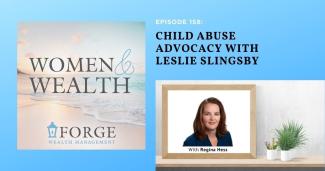 Child Abuse Advocacy With Leslie Slingsby